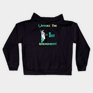 I Invoke the 1st Amendment! Kids Hoodie